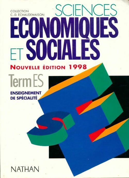 Sciences économiques et sociales Terminale ES - C.-D. Echaudemaison - Livre
