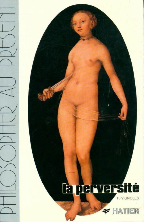 La perversité - Patrick Vignoles - Livre