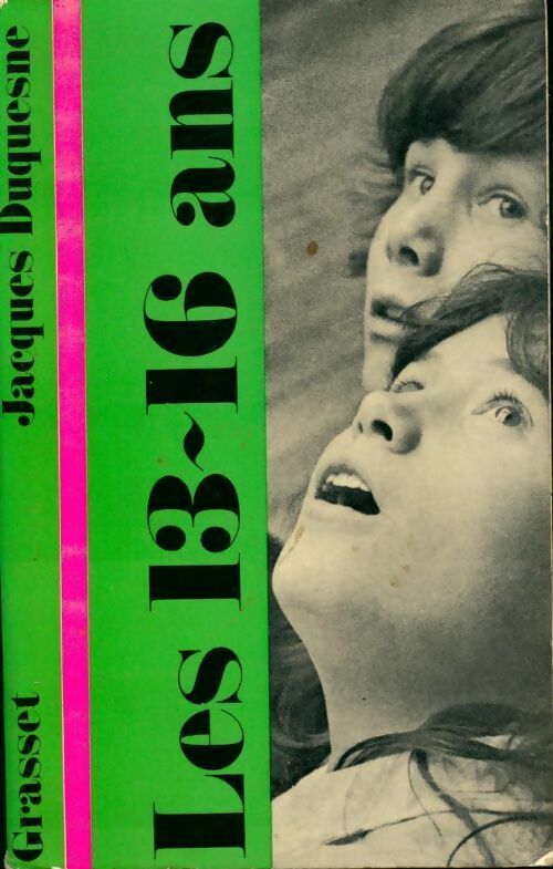 Les 13-16 ans - Jacques Duquesne - Livre