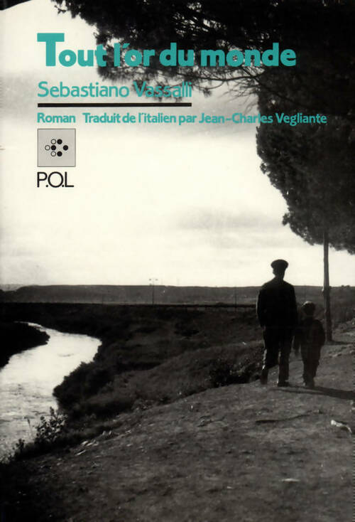 Tout l'or du monde - Vassalli Sebastiano - Livre