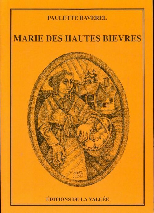 Marie des hautes bièvres - Paulette Baverel - Livre
