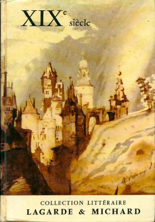 XIXe siècle - Laurent Michard - Livre