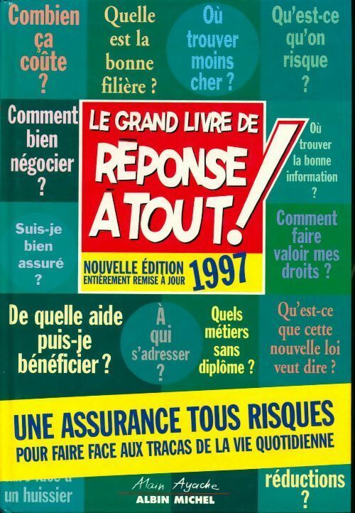Grand livre de réponse à tout ! 1997 - Alain Ayache - Livre