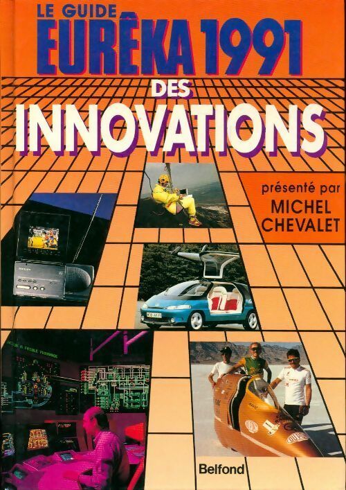Le guide eurêka 1991 des innovations - Michel Chevalet - Livre