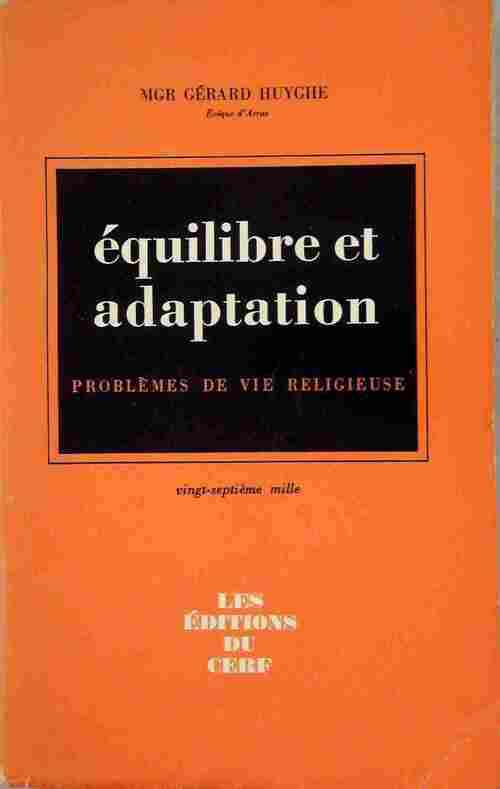 Equilibre et adaptation - Gérard Huyghe - Livre