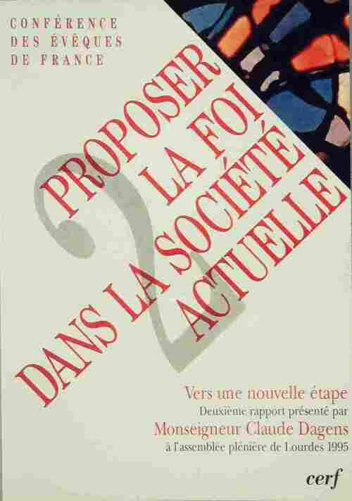 Proposer la foi dans la société actuelle Tome II - Collectif - Livre