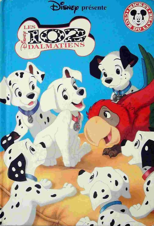 Les 102 dalmatiens - Walt Disney - Livre