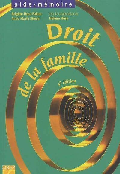 Droit de la famille - Brigitte Hess-Fallon - Livre
