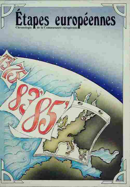 Étapes européennes. Chronologie de la communauté européenne - Collectif - Livre