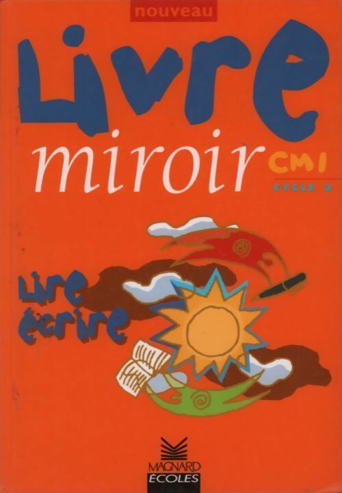 Nouveau livre miroir CM1 1999 - Bernard Séménadisse - Livre
