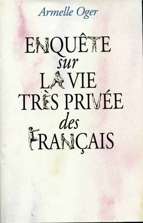Enquête sur la vie très privée des Français - Armelle Orger - Livre