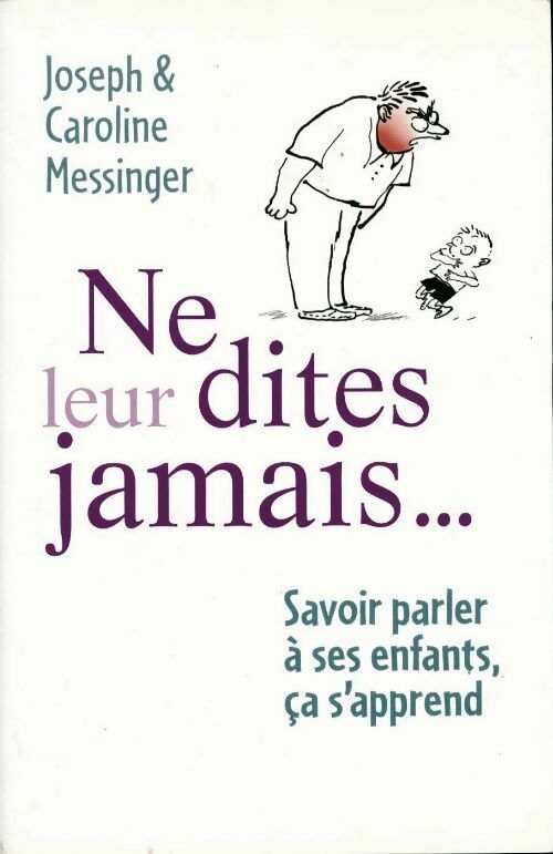 Ne leur dites jamais... - Joseph Messinger - Livre