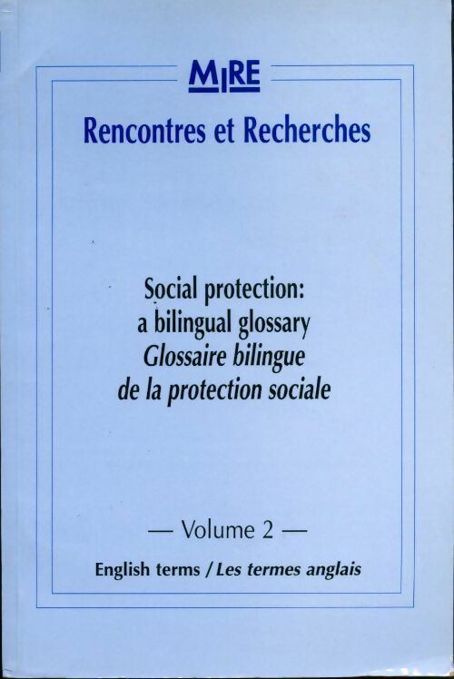 Social protection : A bilingual glossary Tome II - Jean-Paul Revauger - Livre