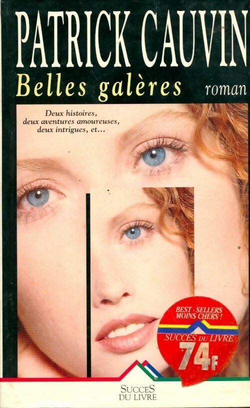 Belles galères - Patrick Cauvin - Livre