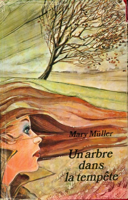 Un arbre dans la tempête - Mary Muller - Livre
