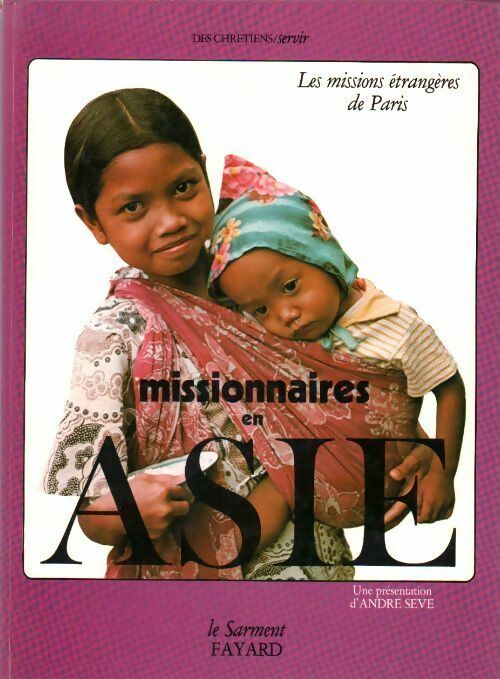 Missionnaires en Asie - André Sève - Livre