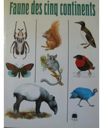 Faune des cinq continents - Collectif - Livre