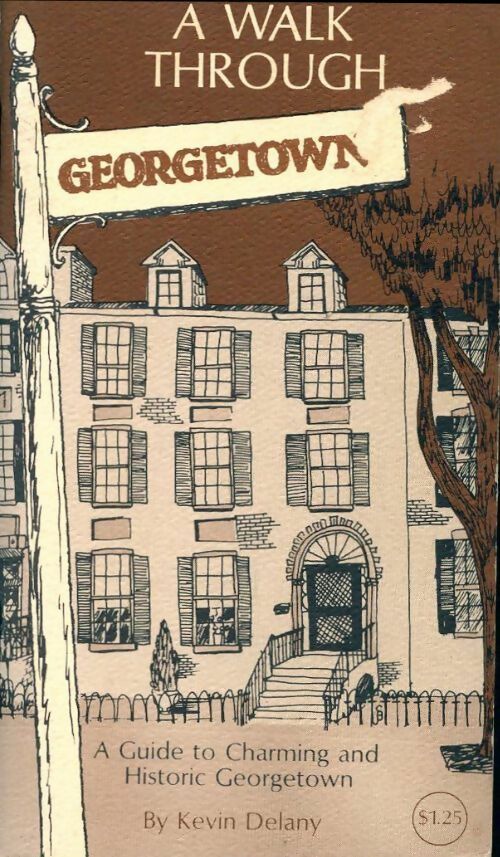 A walk through Georgetown - Kevin Delany - Livre