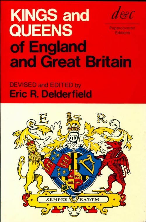 Kings and queens Great Britain - R.F. Delderfield - Livre