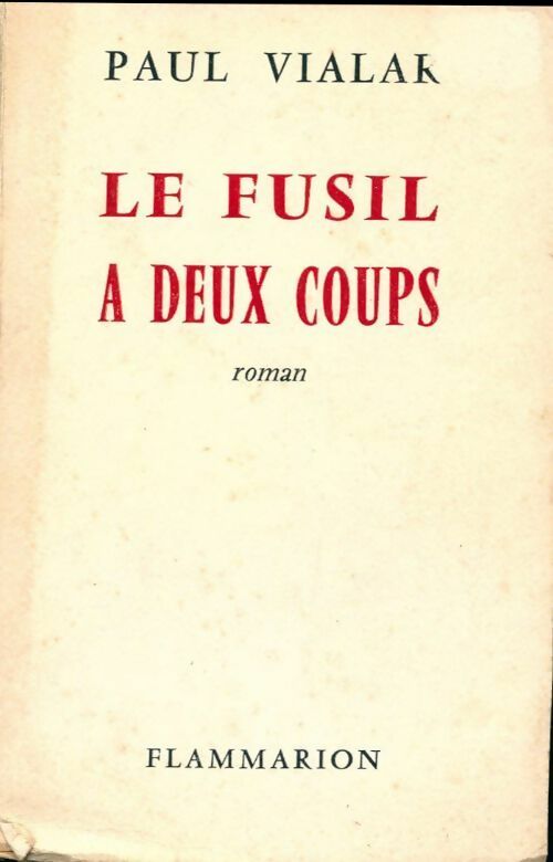 Le fusil à deux coups - Paul Vialar - Livre