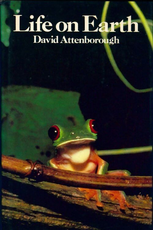 Life on earth : A natural history - David Attenborough - Livre