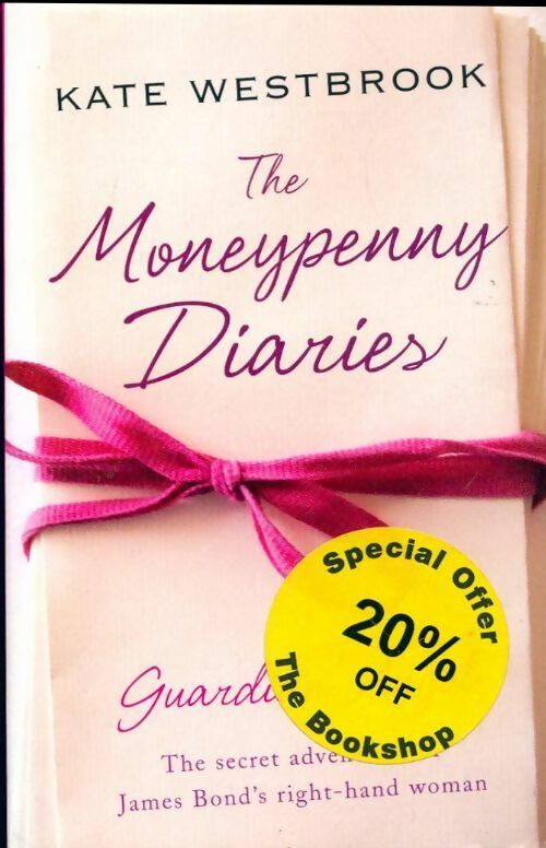 The moneypenny diaries - Kate Westbrook - Livre
