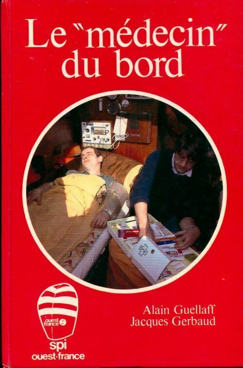 Le médecin du bord - Alain Guellaff, Jacques Gerbaud - Livre
