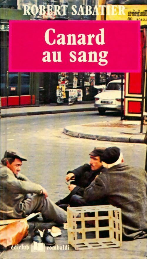 Canard au sang - Robert Sabatier - Livre