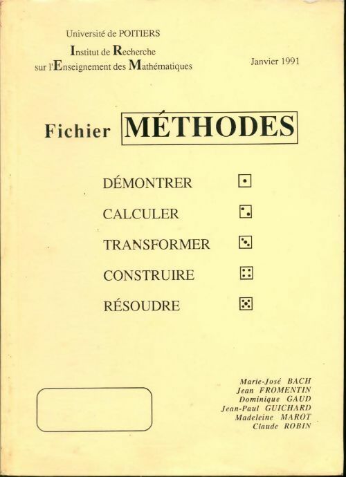 Fichier méthodes. Démontrer calculer transformer construire résoudre - Collectif - Livre