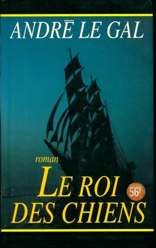 Le roi des chiens - André Le Gal - Livre