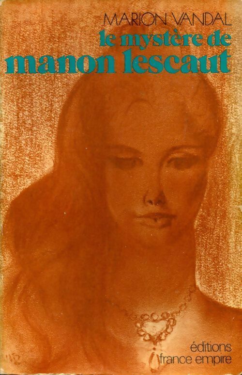 Le mystère de Manon Lescaut - Marion Vandal - Livre