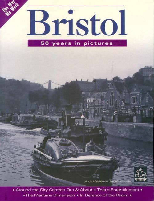 Bristol. 50 years in pictures - Clive Hardy - Livre