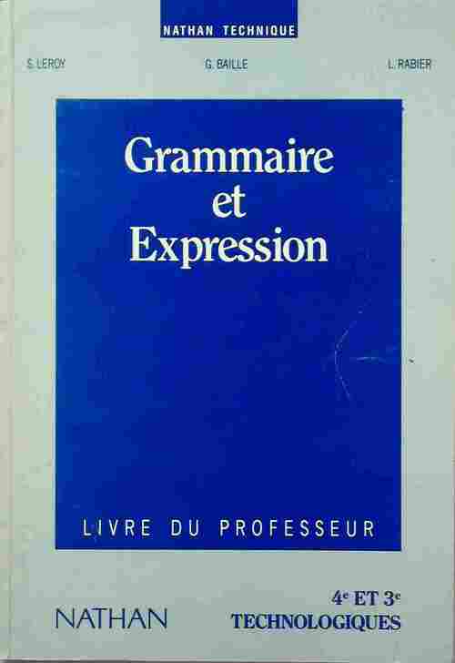 Grammaire et expression 4e et 3e technologiques. Livre du professeur - Collectif - Livre