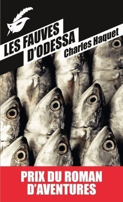Les fauves d'Odessa - Charles Haquet - Livre