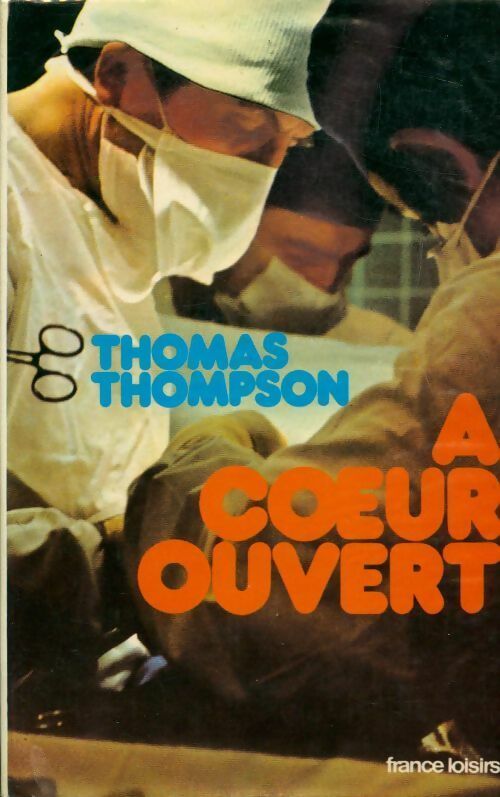 A coeur ouvert - Thomas Thompson - Livre