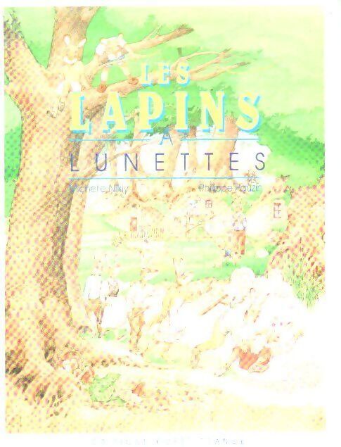 Les lapins à lunettes - Michelle Nikly - Livre