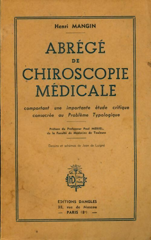 Abrégé de chiroscopie médicale comportant une importante étude critique consacrée au problème typologique - H. Mangin - Livre