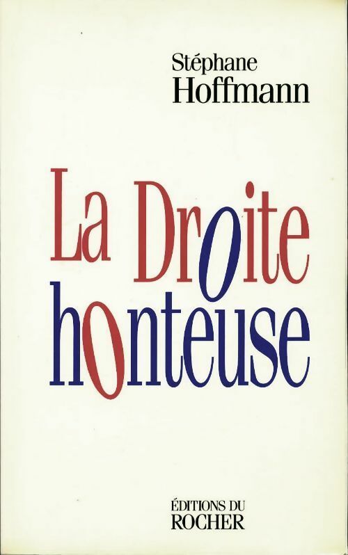 La droite honteuse - Stéphane Hoffmann - Livre