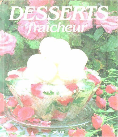 Desserts fraîcheur - Gisèle Pierson - Livre