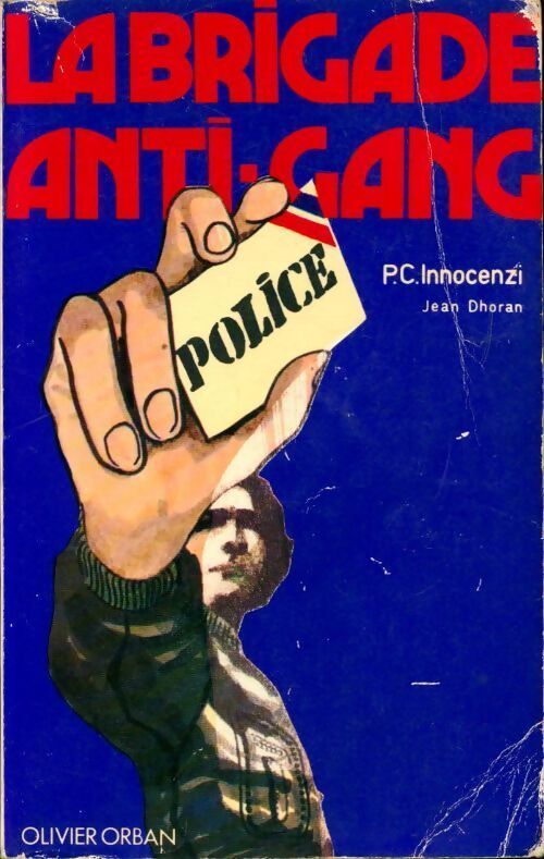 La brigade anti-gang - Paul-Claude Innocenzi, Jean Dhoran - Livre
