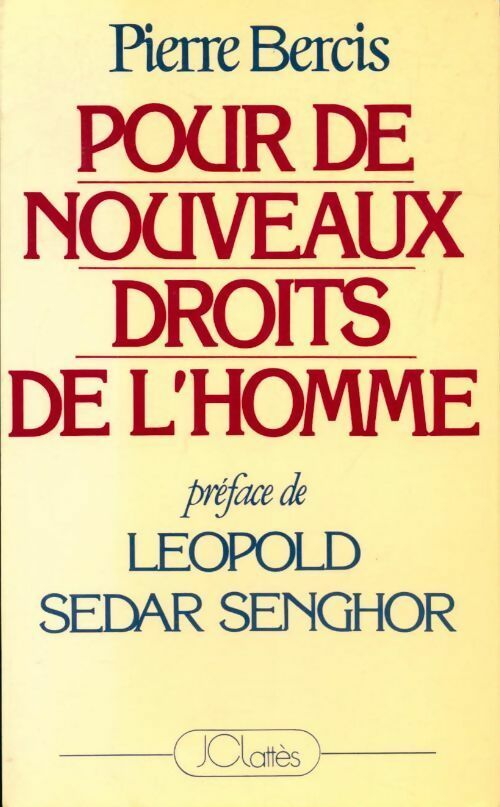 Pour de nouveaux droits de l'homme - Pierre Bercis - Livre