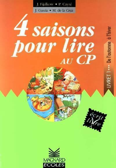 4 saisons pour lire au CP. Livret 1 : De l'automne à l'hiver - Collectif - Livre