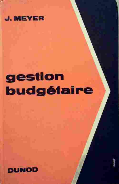 Gestion budgétaire - Jean Meyer - Livre