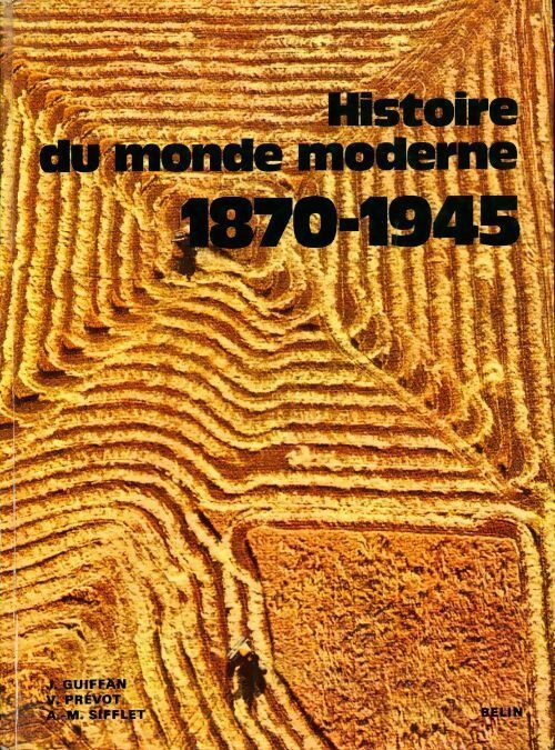 Histoire du monde moderne 1870-1945 - Collectif - Livre