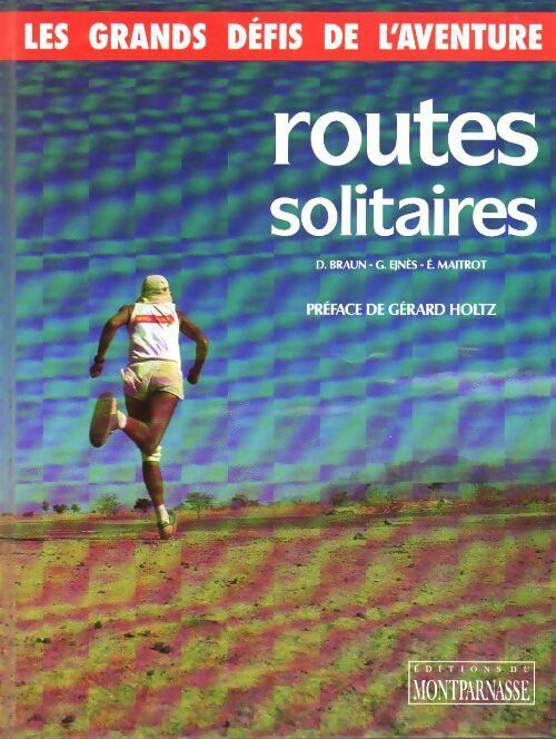 Routes solitaires - Gérard Ejnes - Livre