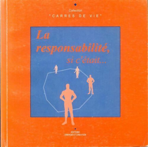 La responsabilité, si c'était... - Collectif - Livre