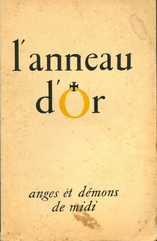 L'anneau d'or n°45-46 : Anges et démon de midi - Collectif - Livre