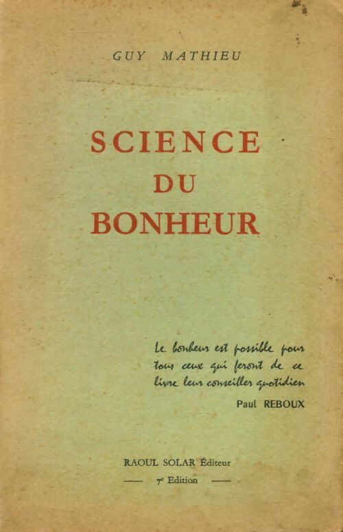 Science du bonheur. Philosophie des lois de la nature - Guy Mathieu - Livre