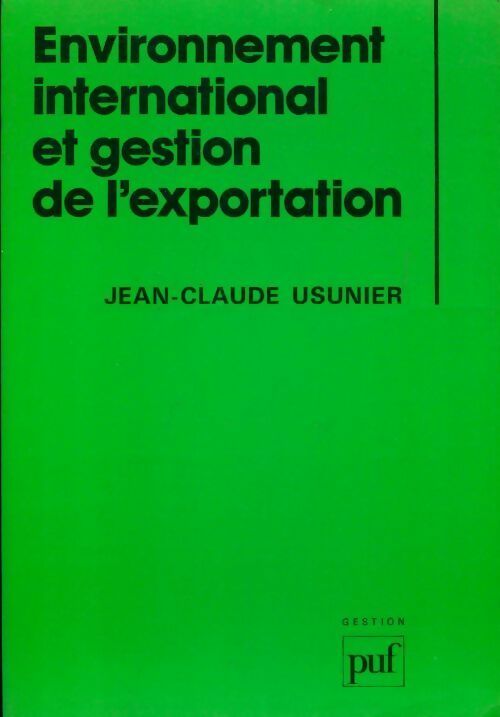 Environnement international et gestion de l'exportation - Jean-Claude Usunier - Livre