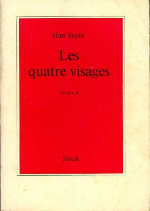 Les quatre visages - Han Suyin - Livre